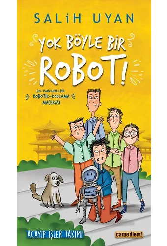 Yok Böyle Bir Robot! - Acayip İşler Takımı 5