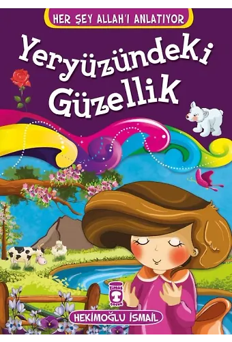 Yeryüzündeki Güzellik - Her Şey Allah'ı Anlatıyor