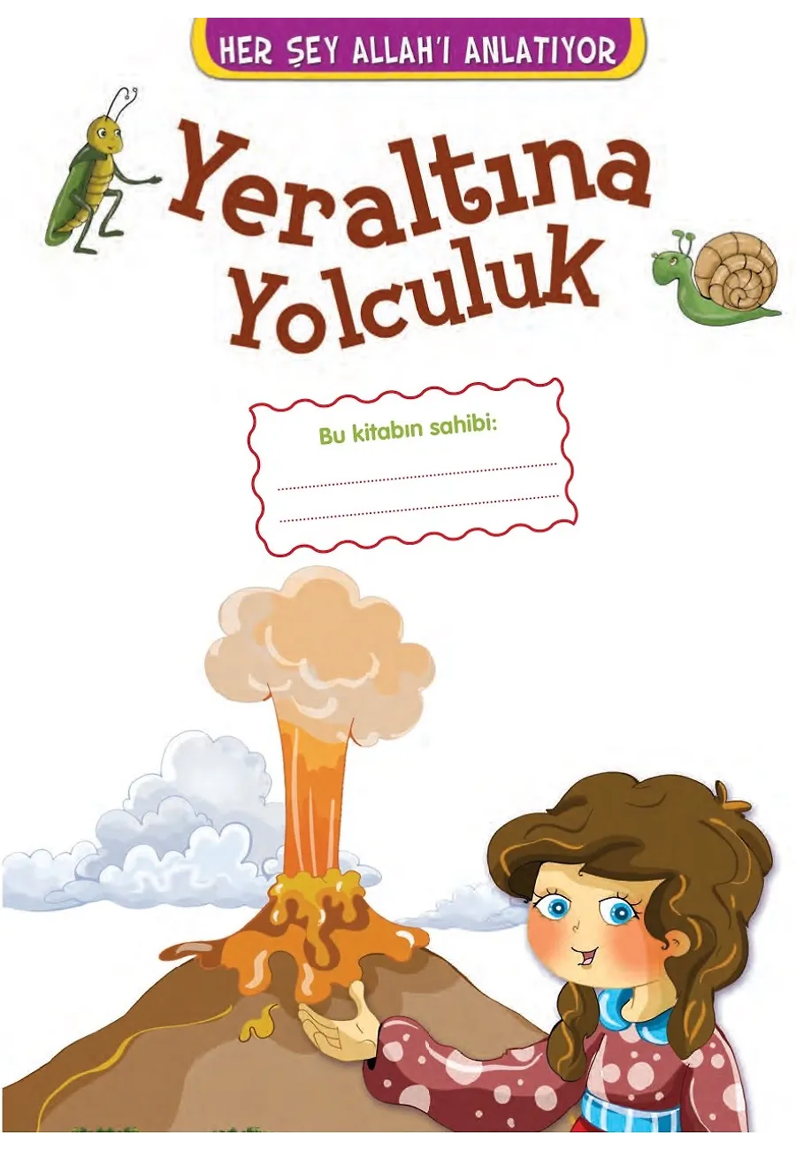 Yeraltına Yolculuk - Her Şey Allah'ı Anlatıyor – Sayfa 3