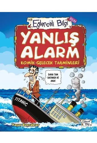 Yanlış Alarm - Komik Gelecek Tahminleri