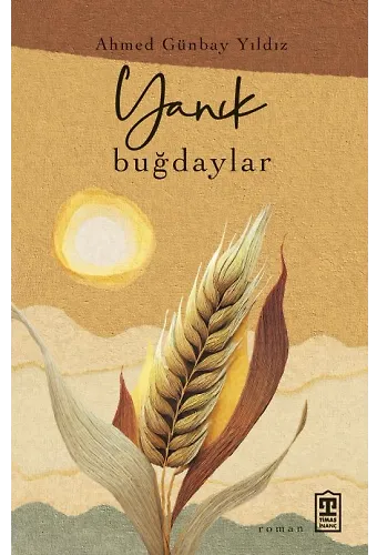 Yanık Buğdaylar