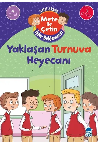 Yaklaşan Turnuva Heyecanı - Mete İle Çetin İşler Beklemesin - 4. Sınıf Hikaye Seti