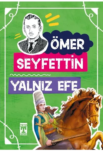 Yalnız Efe - Ömer Seyfettin Dizisi