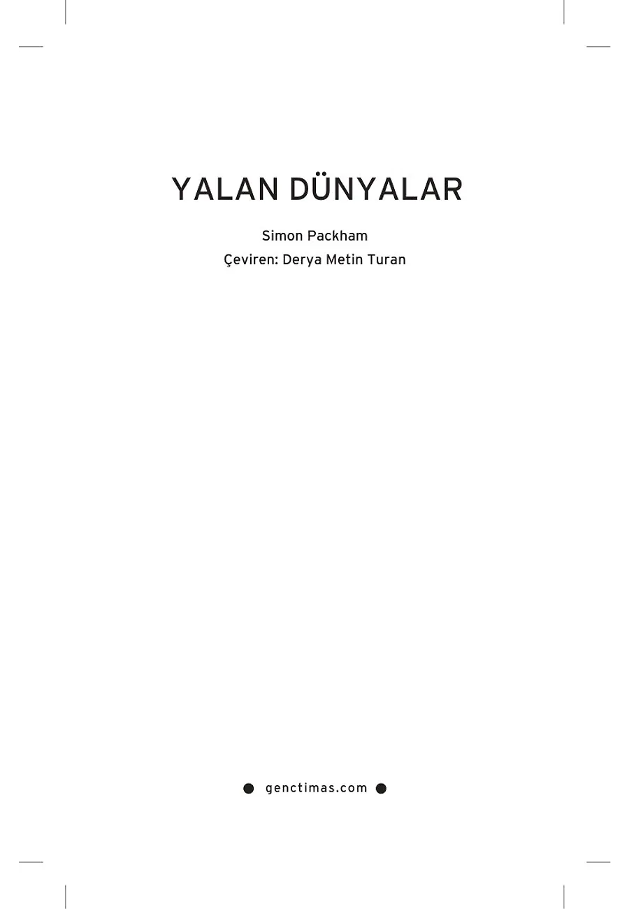 Yalan Dünyalar – Sayfa 1