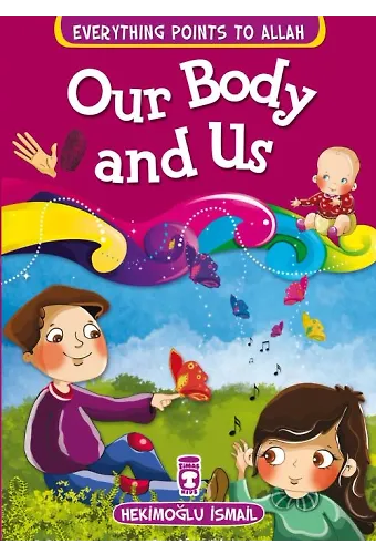 Vücudumuz Ve Biz - Our Body And Us (İngilizce)