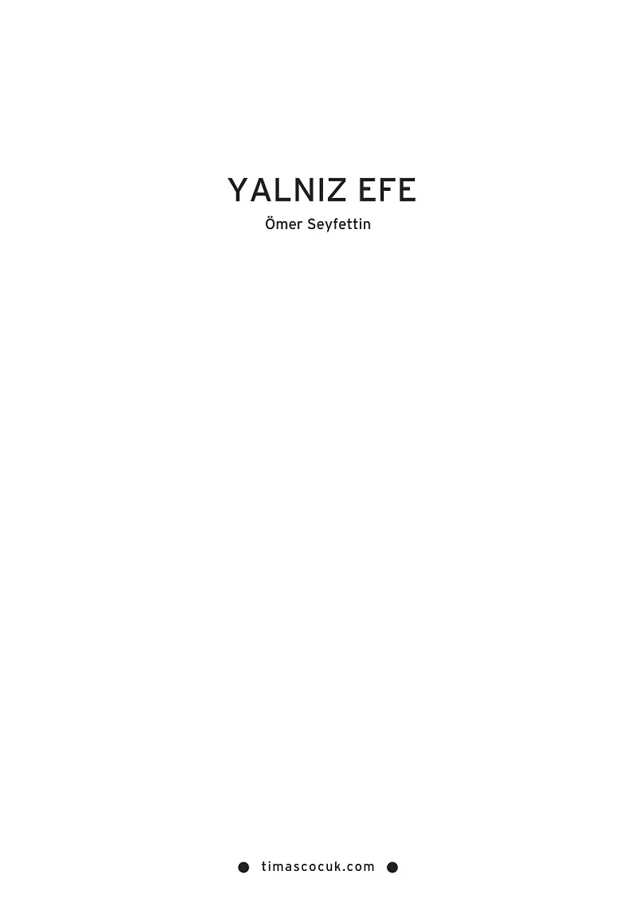 Yalnız Efe - Ömer Seyfettin Dizisi – Sayfa 3