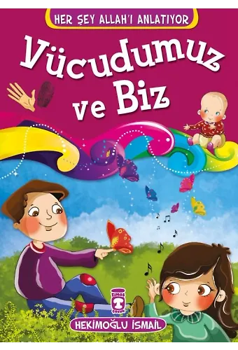 Vücudumuz Ve Biz - Her Şey Allah'ı Anlatıyor