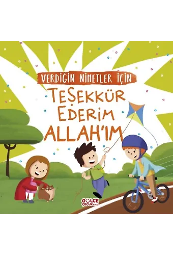 Verdiğin Nimetler İçin Teşekkür Ederim Allah'ım