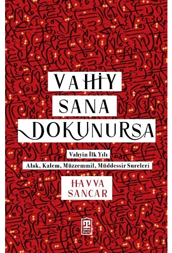 Vahiy Sana Dokunursa