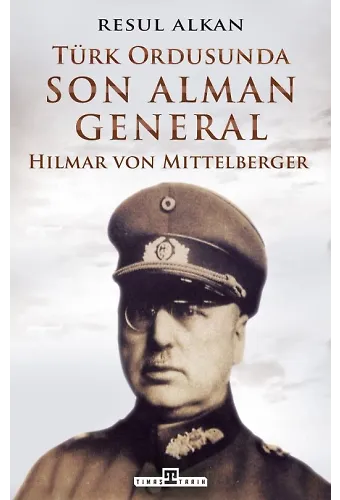 Türk Ordusunda Son Alman General (1933-1939)
