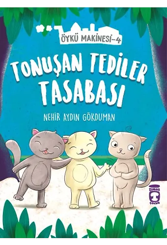 Tonuşan Tediler Kasabası - Öykü Makinesi 4