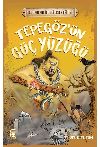 Tepegöz'ün Güç Yüzüğü - Dede Korkut İle Değerler Eğitimi