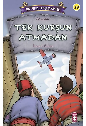 Tek Kurşun Atmadan - Kurtuluşun Kahramanları 3