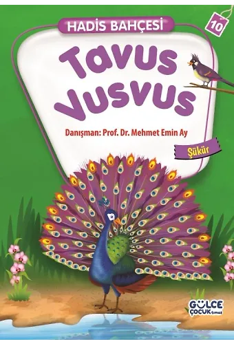 Tavus Vusvus - Hadis Bahçesi 10