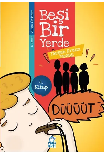 Tavşan Kralın Mesajı - Beşi Bir Yerde - 4. Sınıf Hikaye Seti
