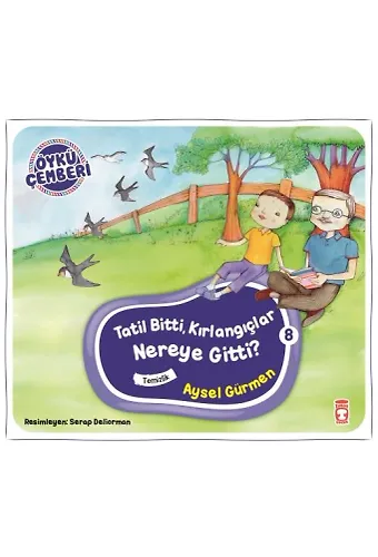 Tatil Bitti, Kırlangıçlar Nereye Gitti? - Öykü Çemberi 8