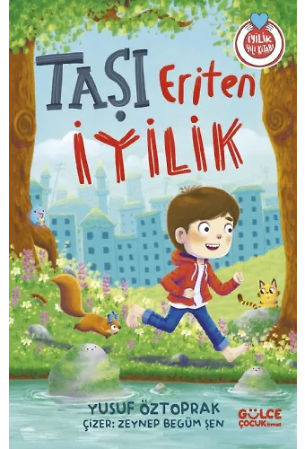 Taşı Eriten İyilik