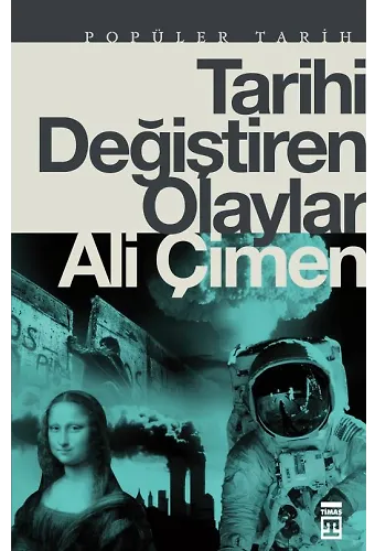 Tarihi Değiştiren Olaylar