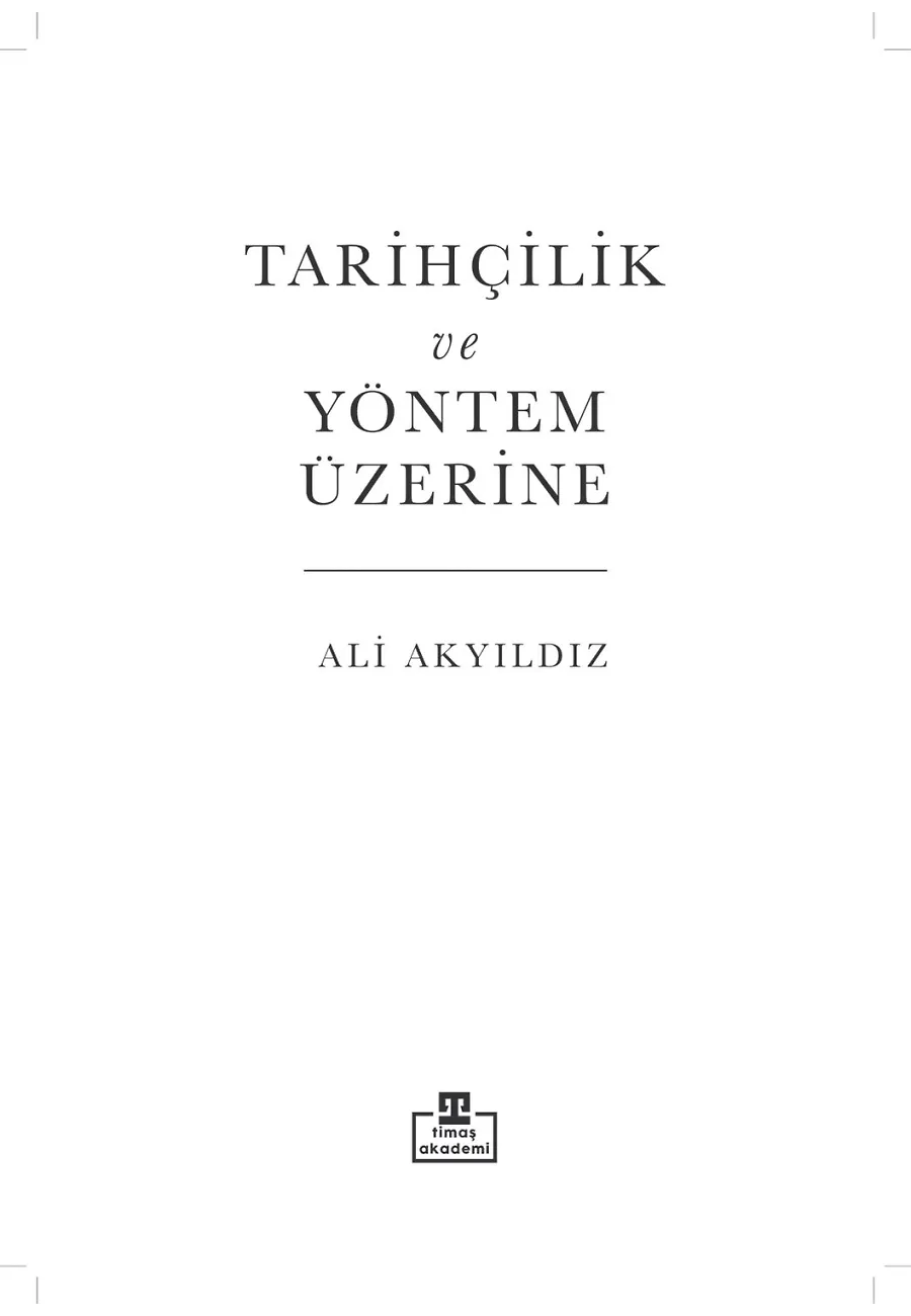 Tarihçilik Ve Yöntem Üzerine – Sayfa 2