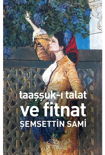 Taaşşuk-I Talat Ve Fitnat