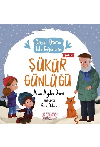 Şükür Günlüğü - Güzel Dinim Tatlı Değerlerim