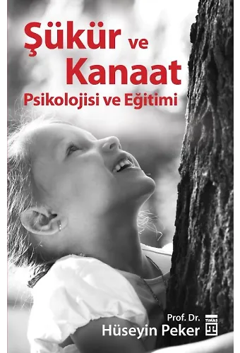 Şükür Ve Kanaat Psikolojisi Ve Eğitimi