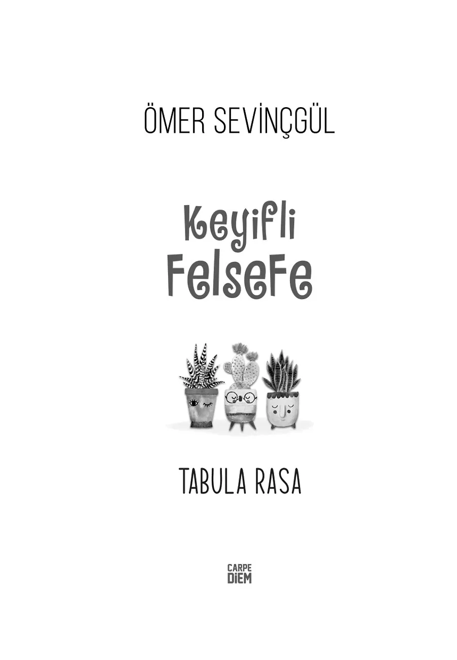 Tabula Rasa (Keyifli Felsefe) – Sayfa 3