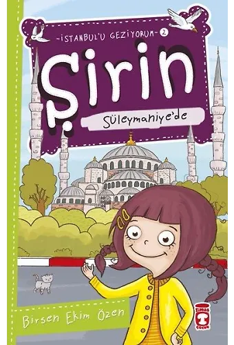 Şirin Süleymaniye'de - İstanbul'u Geziyorum 2