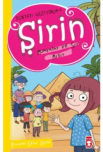 Şirin Mumyalar Ve Sır: Mısır - Dünyayı Geziyorum 2