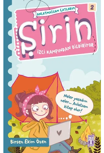 Şirin İzci Kampından Bildiriyor - Anlatmazsam Çatlarım 2