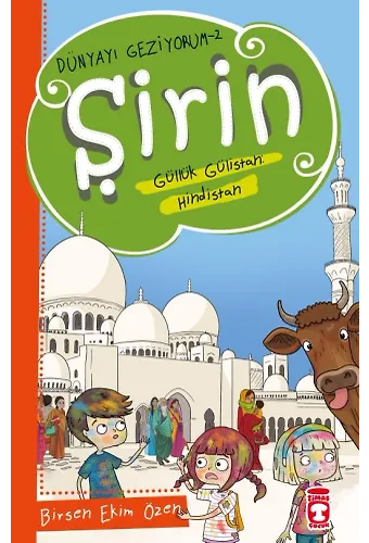 Şirin Güllük Gülistan: Hindistan - Dünyayı Geziyorum 2