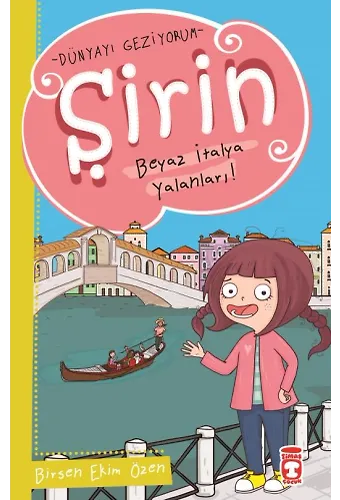 Şirin Beyaz İtalya Yalanları - Dünyayı Geziyorum 1