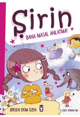 Şirin Bana Masal Anlatma!