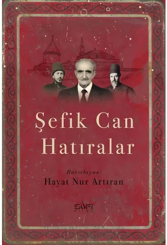 Şefik Can Hatıralar