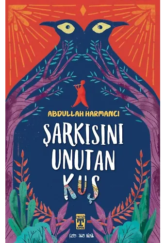 Şarkısını Unutan Kuş