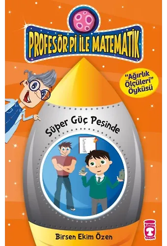 Süper Güç Peşinde - Profesör Pi İle Matematik 2