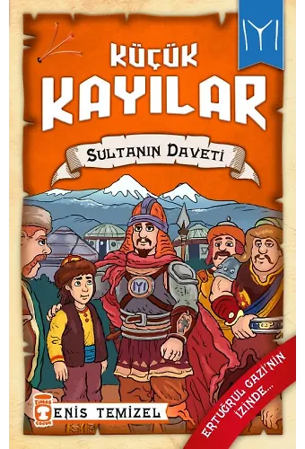 Sultanın Daveti - Küçük Kayılar 2