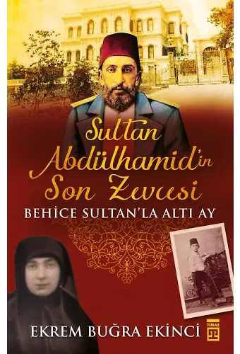 Sultan Abdülhamid’in Son Zevcesi