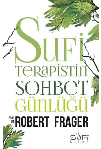 Sufi Terapistin Sohbet Günlüğü