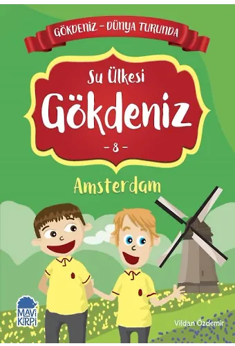 Su Ülkesi Gökdeniz Amsterdam - Gökdeniz Dünya Turunda 1 - 2. Sınıf Hikaye Seti