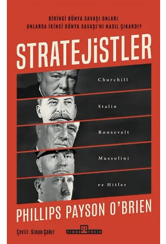 Stratejistler: Churchill, Stalin, Roosevelt, Mussolini Ve Hitler