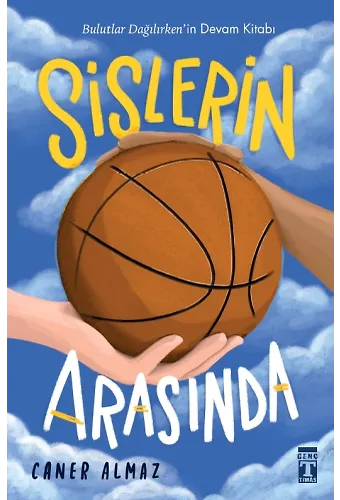 Sislerin Arasında