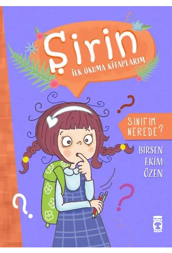 Sınıfım Nerede? - Şirin İlk Okuma Kitaplarım 1