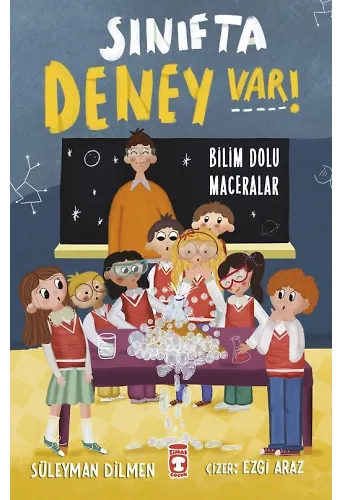 Sınıfta Deney Var! - Bilim Dolu Maceralar