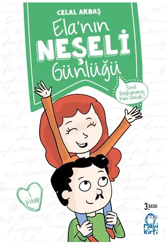 Sınıf Başkanımız Kim Olacak? - Ela’nın Neşeli Günlüğü - 2. Sınıf Hikaye Seti