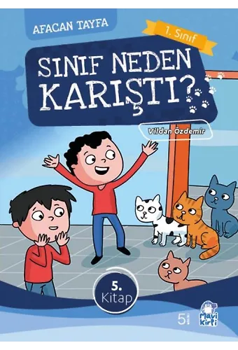 Sınıf Neden Karıştı? - Afacan Tayfa 1 - 1. Sınıf Hikaye Seti