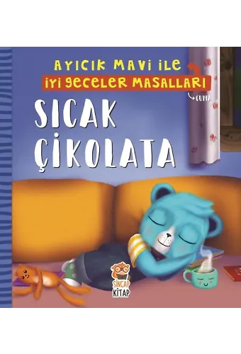 Sıcak Çikolata - Ayıcık Mavi İle İyi Geceler Masalları