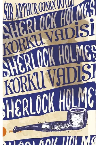 Sherlock Holmes 8- Korku Vadisi