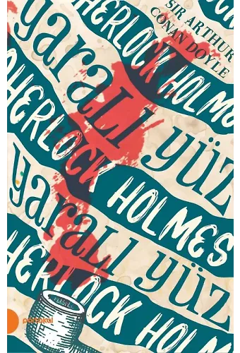 Sherlock Holmes 3- Yaralı Yüz