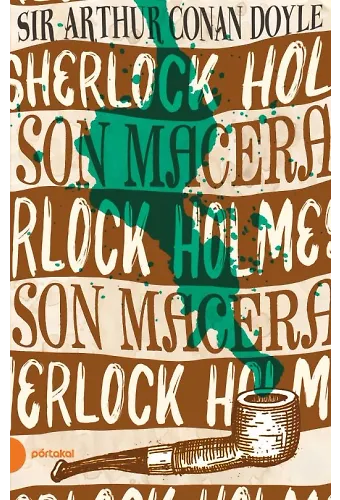 Sherlock Holmes 11- Son Macera